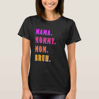 T-shirt Maman Maman Maman Maman Bruh Maman Et Moi Garçon M