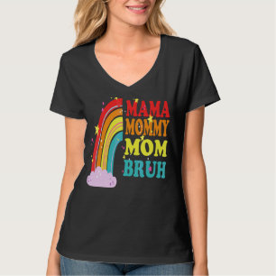 T-shirt Maman Maman Maman Maman Bruh Maman Et Moi Rainbow 