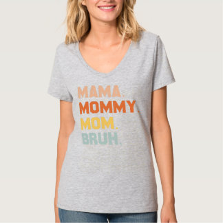 T-shirt Maman Maman Maman Maman Bruh Maman Maman Et Moi Dr