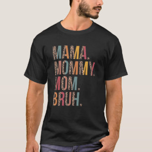 T-shirt Maman Maman Maman Maman Maman Bruh Maman Et Moi Mè