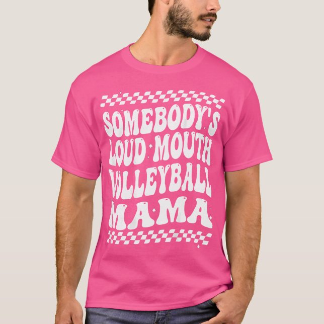 T-shirt Maman Mère De Volley-Ball À La Bouche De Quelqu'Un (Devant)