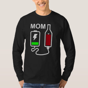 T-shirt Maman Mère Vie Batterie Charge de stockage Vin Bou