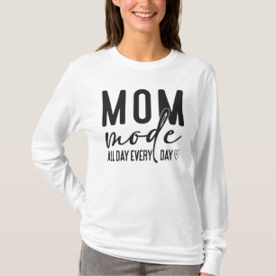 T-shirt Maman Mode toute la journée tous les jours