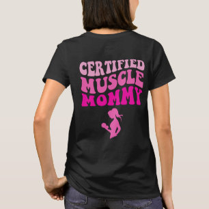 T-shirt Maman musculaire Certifiée Sur Le Dos