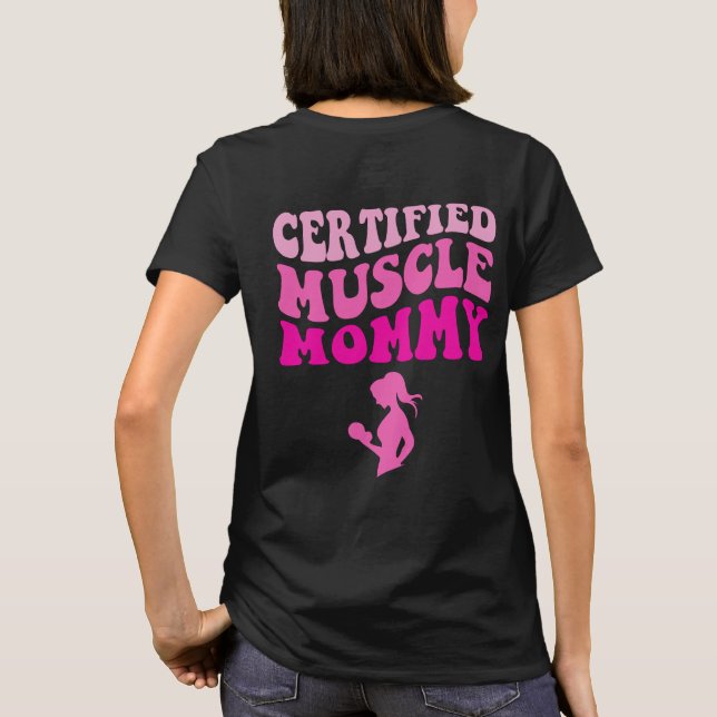 T-shirt Maman musculaire Certifiée Sur Le Dos (Dos)