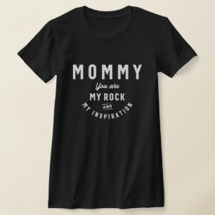 T-shirt Maman, My Rock & Inspiration - Fête des Mères