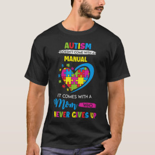T-shirt Maman n'a jamais Sensibilisation sur l'autisme