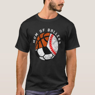 T-shirt Maman Of Ballers Baseball Soccer Basketball Maman