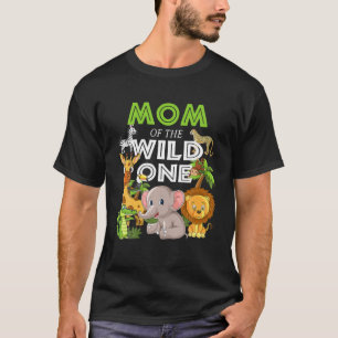 T-shirt Maman Of The Wild One Zoo Anniversaire Safari Jung