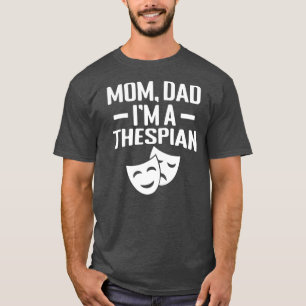 T-shirt Maman Papa Je suis Thespian 
