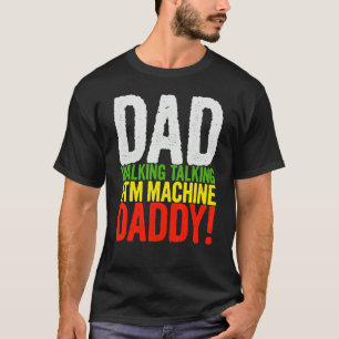 T-shirt Maman Papa Marcher À Parler Atm Machine Papa Papa 