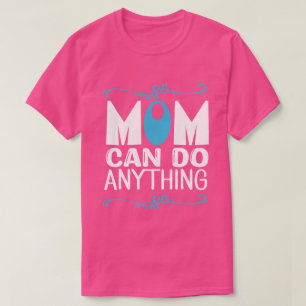 T-shirt Maman peut tout faire 