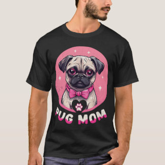 T-shirt Maman Pug Chien mignon amoureux