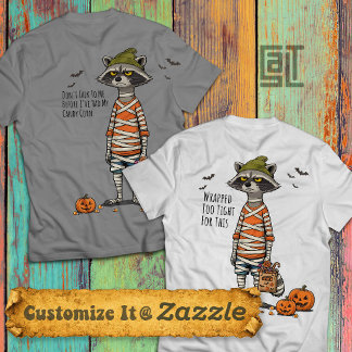 T-shirt Maman Raton Laveur Grincheux ou un Tour