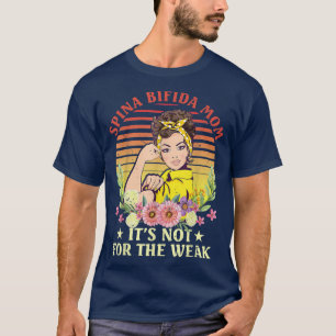 T-shirt Maman Spina Bifida Ce N'est Pas Pour Les Faibles 