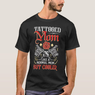 T-shirt Maman Tatouée Comme Une Maman Normale Artiste Tato