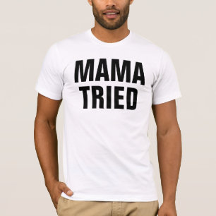 T-shirt Maman Tried