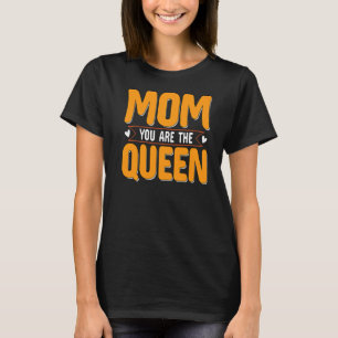 T-shirt Maman Tu Es La Reine
