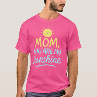 T-shirt Maman, tu es mon soleil - mignonne Mère's Day Hand