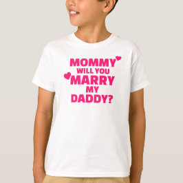 T-shirt Maman, tu vas épouser mon papa