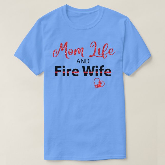 T-shirt Maman Vie Et Femme De Feu (Design devant)