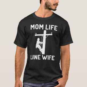 T-shirt Maman Vie Et Ligne Wife Lineman Wife Vêtements Out