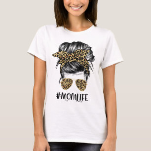 T-shirt Maman Vie Messy Cheveux Bun Leopard Femmes Fête de