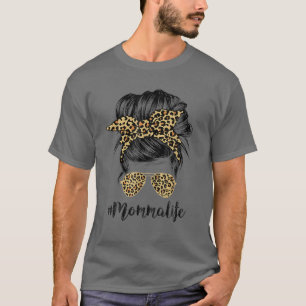 T-shirt Maman Vie Messy Cheveux Bun Leopard Femmes Mère D