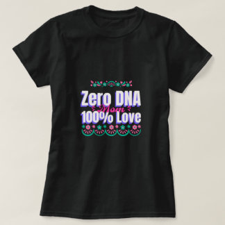 T-shirt Maman Zéro ADN 100% Amour Adoptive Maman