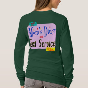 T-shirt Maman's Diner and Taxi Funny Saying