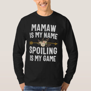 T-shirt Mamaw Est Mon Nom Spots Est Mon Jeu Chemise Mères