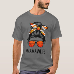 T-shirt Mamaw Life Messy Hair Bun Basketball Lover Mère'