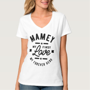 T-shirt Mamey My First Love My Forever Hero Grandma Cadeau