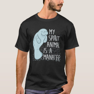 T-shirt Manatee Dit Que Mon Esprit Animal Est Un Manatee