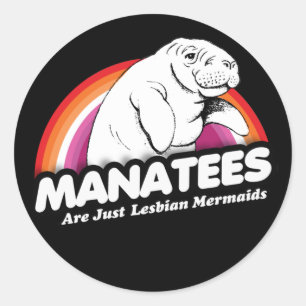 T-Shirt 'MANATEES SIND EINFACH LESBISCHE MEERJUNGF Runder Aufkleber