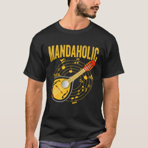 T-shirt Mandaholic Expert Mandolin Player Musicien Musique