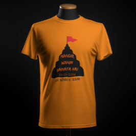 T-SHIRT "MANDIR WAHIN BANAYA HAI" JAI SHREE RAM