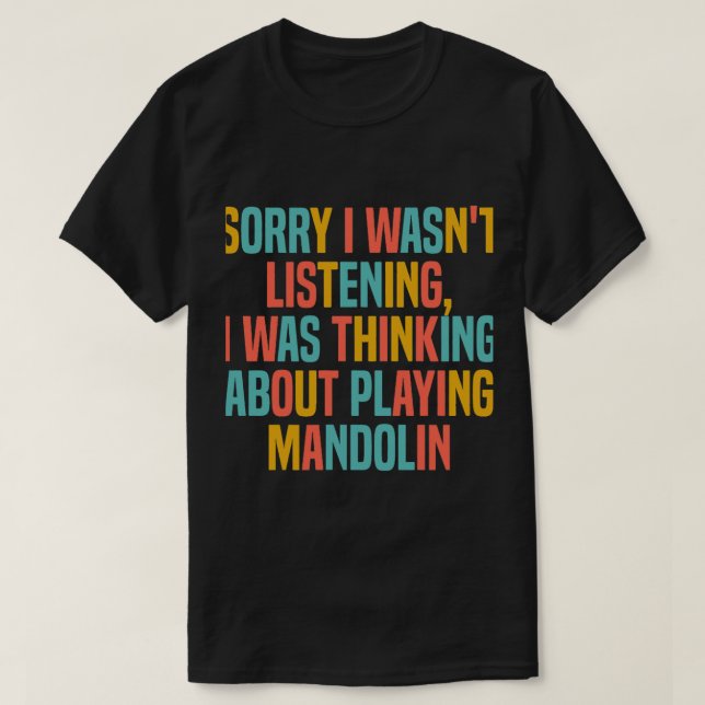 T-shirt Mandolin Lover Penser À Jouer Mandolin Fun (Design devant)