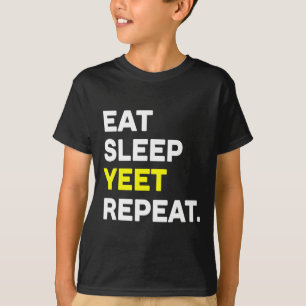 T-shirt Mange Sommeil Yeet Répéter Funny Dance Slang Sketl