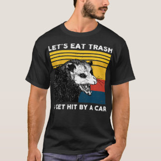 T-shirt Mangeons des ordures et nous faisons frapper par u