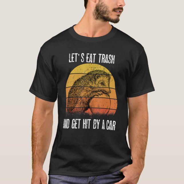 T-shirt Mangeons des ordures et nous frappons par une voit (Devant)