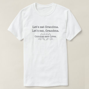 T-shirt Mangeons la grand-maman, virgules sauvent les vies