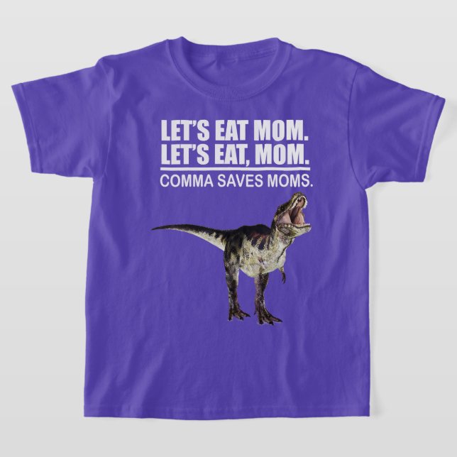 T-shirt Mangeons maman Comma Économise maman Funny Ponctua (Poser)