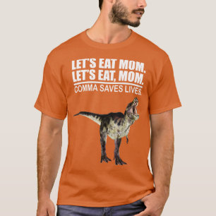 T-shirt Mangeons Maman Comma Sauve des vies Ponctuation am