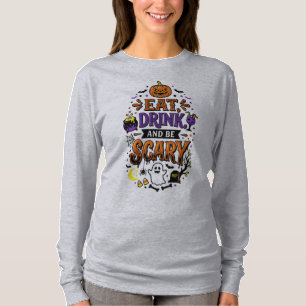 T-shirt Manger, Boire et être Drôle et Effrayant Design Ha