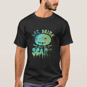T-shirt Manger Boire Et Être Effrayant Lumière d'Halloween