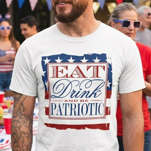 T-shirt Manger, boire et être patriotique 4 JUILLET