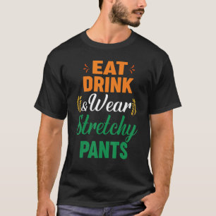 T-shirt Manger Boire Porter Stretchy Pants Automne Thanksg