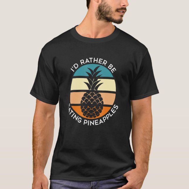 T-shirt Manger des ananas Fruits exotiques Fruits tropicau (Devant)