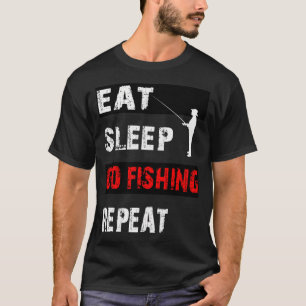 T-shirt Manger dormir aller pêcher répéter. Pêche passe-te
